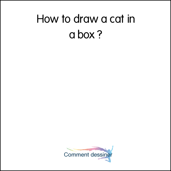 How to draw a cat in a box